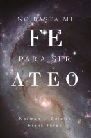 No basta mi fe para ser ateo Pub Faro de Gracia