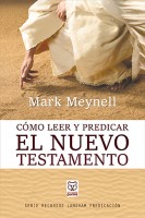 Cómo leer y predicar el Nuevo Testamento3