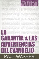 [ac01] La Garantía & las Advertencias del Evangelio