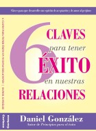 6 Claves para alcanzar el éxito en las relaciones